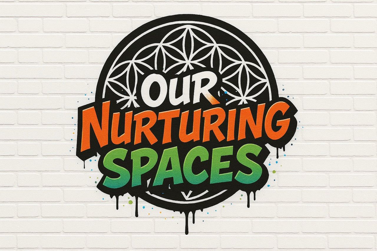 OUR NURTURING SPACES